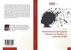 Capa do livro de Feminisme et avant-garde litteraire au Quebec- la revue BJ et NBJ 