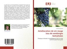 Amélioration de vin rouge issu de vendanges botrytisées kitap kapağı
