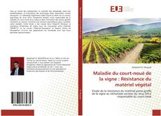 Portada del libro de Maladie du court-noué de la vigne : Résistance du matériel végétal