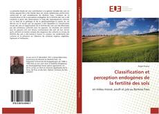 Copertina di Classification et perception endogènes de la fertilité des sols
