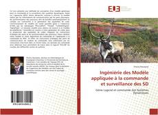 Bookcover of Ingéniérie des Modèle appliquée à la commande et surveillance des SD