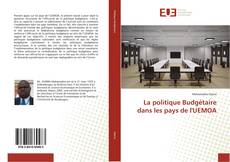 La politique Budgétaire dans les pays de l'UEMOA kitap kapağı