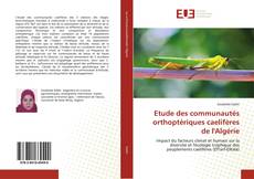Etude des communautés orthoptériques caelifères de l'Algérie kitap kapağı