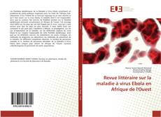 Capa do livro de Revue littéraire sur la maladie à virus Ebola en Afrique de l'Ouest 