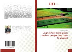 Portada del libro de L'Agriculture écologique: défis et perspectives dans le Musindi