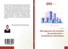 Buchcover von Management de chantier de construction – Installations électriques