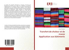 Bookcover of Transfert de chaleur et de masse Application aux bâtiments