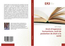 Bookcover of Droit d’ingérence humanitaire, outil de protection de droit à la santé
