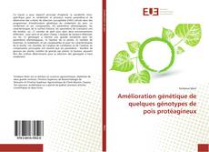 Buchcover von Amélioration génétique de quelques génotypes de pois protéagineux