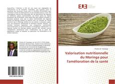Capa do livro de Valorisation nutritionnelle du Moringa pour l'amélioration de la santé 