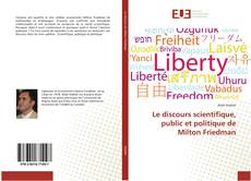 Le discours scientifique, public et politique de Milton Friedman的封面