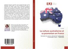 Bookcover of La culture australienne et sa promotion en France