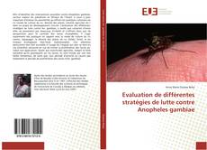 Evaluation de différentes stratégies de lutte contre Anopheles gambiae kitap kapağı