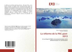Couverture de La réforme de la PAC post-2013