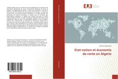 Capa do livro de Etat-nation et économie de rente en Algérie 
