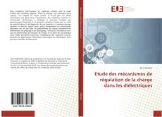 Buchcover von Etude des mécanismes de régulation de la charge dans les diélectriques