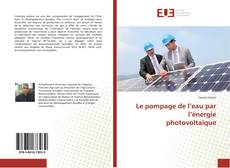 Le pompage de l’eau par l’énergie photovoltaique的封面