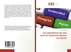 Buchcover von Les algorithmes de vote dans les systèmes tolérant aux fautes