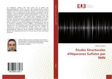 Bookcover of Études Structurales d'Héparanes Sulfates par RMN