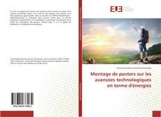 Bookcover of Montage de posters sur les avancées technologiques en terme d'énergies