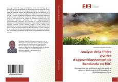 Bookcover of Analyse de la filière vivrière d'approvisionnement de Bandundu en RDC