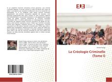 Portada del libro de La Créologie Criminelle (Tome I)