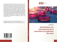 Bookcover of Contribution à la connaissance de la remontée et la pollution des eaux
