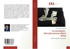 Bookcover of La corruption: bien plus qu'une affaire d'Etat