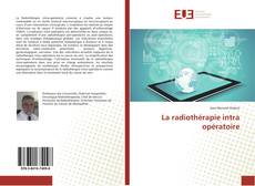 La radiothérapie intra opératoire kitap kapağı