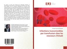 Capa do livro de Infections transmissibles par transfusion chez les receveurs (Tchad) 