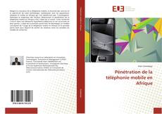Buchcover von Pénétration de la téléphonie mobile en Afrique