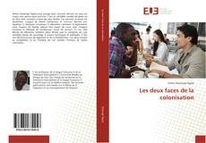 Bookcover of Les deux faces de la colonisation