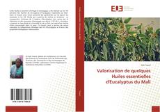 Обложка Valorisation de quelques Huiles essentielles d'Eucalyptus du Mali