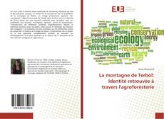 Bookcover of La montagne de Terbol: Identité retrouvée à travers l'agroforesterie