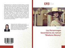 Capa do livro de Les Personnages Secondaires du roman "Madame Bovary" 