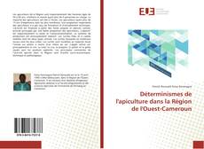 Bookcover of Déterminismes de l'apiculture dans la Région de l'Ouest-Cameroun