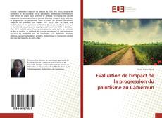 Обложка Evaluation de l'impact de la progression du paludisme au Cameroun