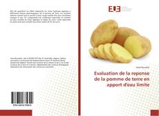 Evaluation de la reponse de la pomme de terre en apport d'eau limite kitap kapağı