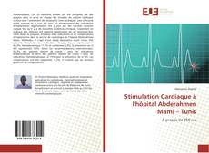 Обложка Stimulation Cardiaque à l'hôpital Abderahmen Mami – Tunis