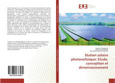 Bookcover of Station solaire photovoltaïque: Etude, conception et dimensionnement