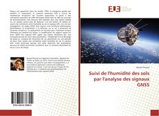 Bookcover of Suivi de l'humidité des sols par l'analyse des signaux GNSS