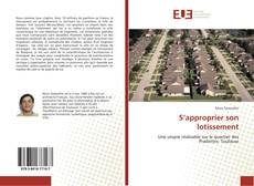 Bookcover of S’approprier son lotissement