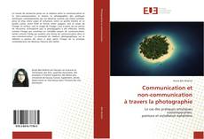 Capa do livro de Communication et non-communication à travers la photographie 