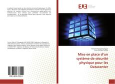 Bookcover of Mise en place d’un système de sécurité physique pour les Datacenter