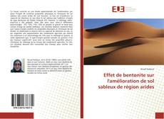 Bookcover of Effet de bentonite sur l'amélioration de sol sableux de région arides