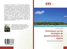 Capa do livro de Statistiques sur les stratégies de phytormédiation en Algérie 