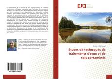Bookcover of Etudes de techniques de traitements d'eaux et de sols contaminés