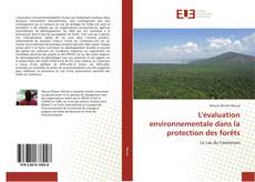 Bookcover of L'évaluation environnementale dans la protection des forêts