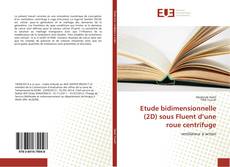 Buchcover von Etude bidimensionnelle (2D) sous Fluent d’une roue centrifuge