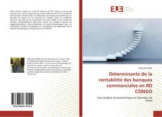 Déterminants de la rentabilité des banques commerciales en RD CONGO kitap kapağı